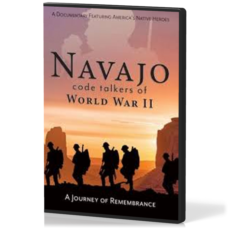 Navajo code talkers of World War II - Journey of Remembrance ANG - DVD