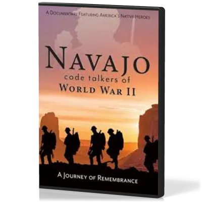 Navajo code talkers of World War II - Journey of Remembrance ANG - DVD
