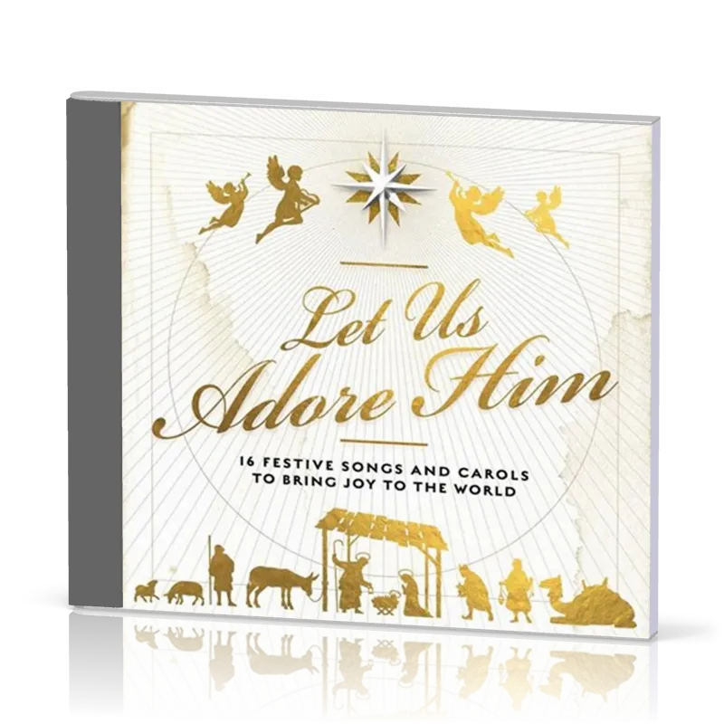 Let us adore Him - 16 festive songs to bring joy to the world - CD