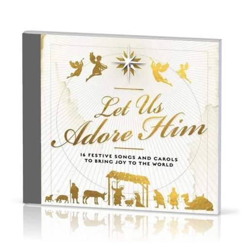 Let us adore Him - 16 festive songs to bring joy to the world - CD