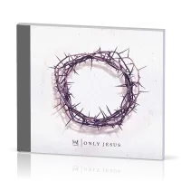 Only Jesus [CD]