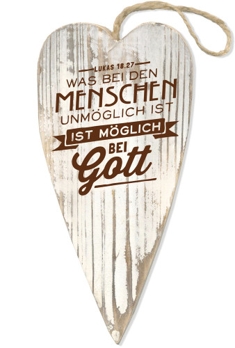 HOLZHERZ ''WAS BEI DEN MENSCHEN UNMÖGLICH IST ...''