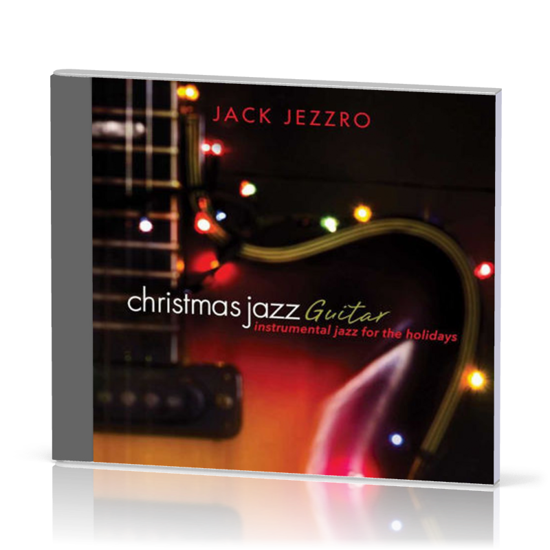 Christmas Jazz Guitar - Instrumental jazz for the holidays - CD