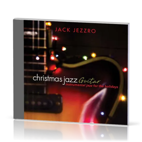 Christmas Jazz Guitar - Instrumental jazz for the holidays - CD