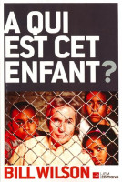 À qui est cet enfant ? - 3ème édition révisée