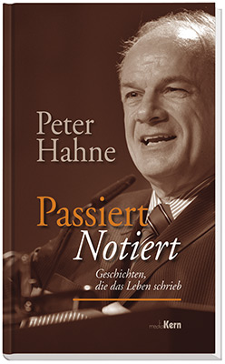 Passiert - Notiert - Geschichten, die das Leben schrieb