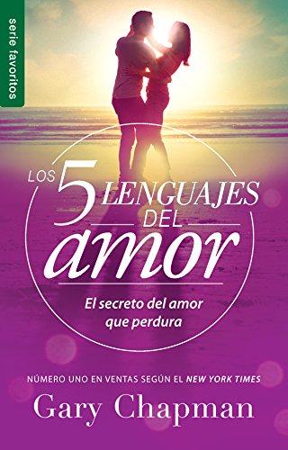 5 Lenguajes de Amor, Los Revisado 5 Love Languages: Revised Fav: El Secreto del Amor Que Perdura