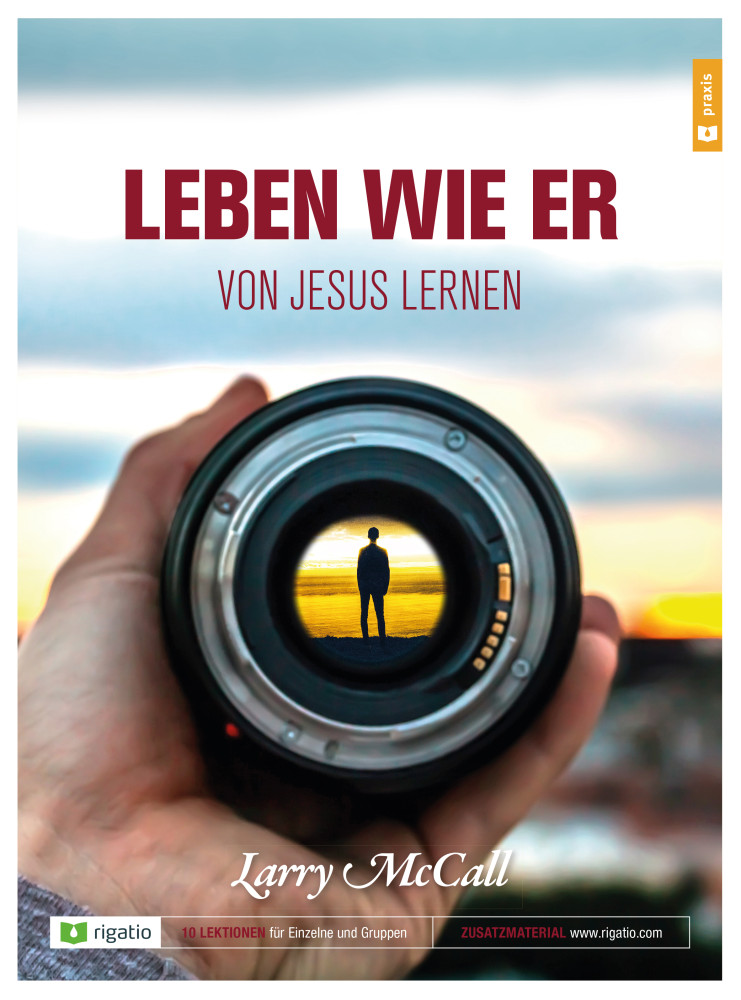 Leben wie Er - Von Jesus lernen