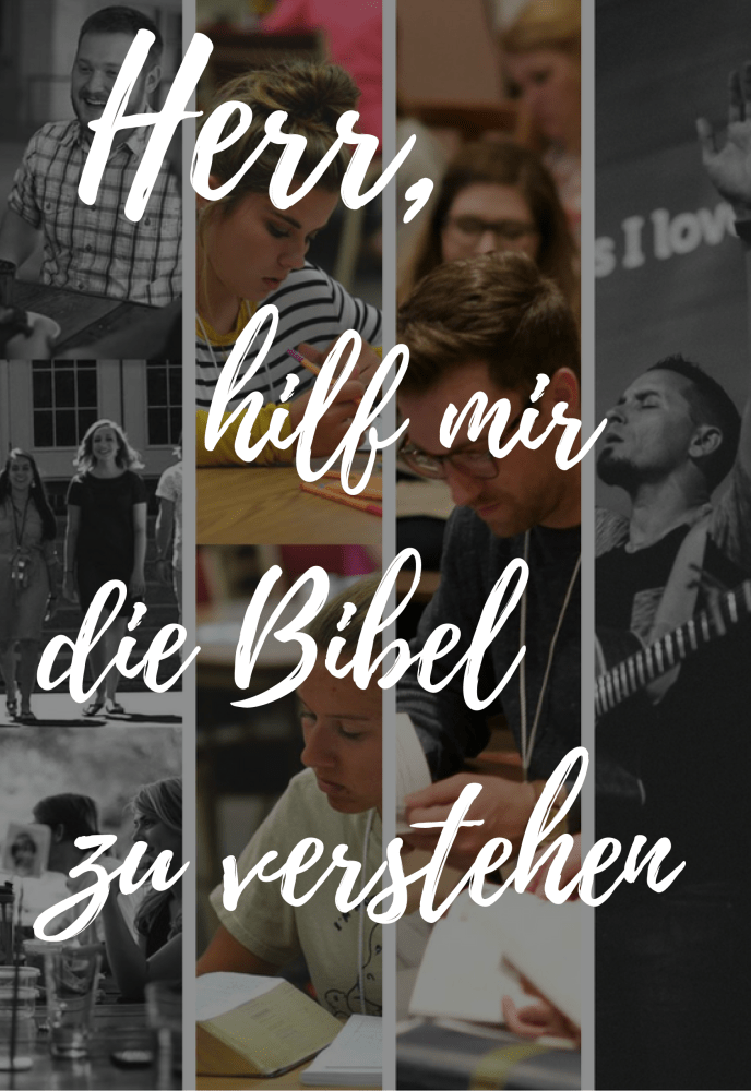 Herr, hilf mir die Bibel zu verstehen - In 28 Tagen lernen, wie du das Wort Gottes selbstständig...