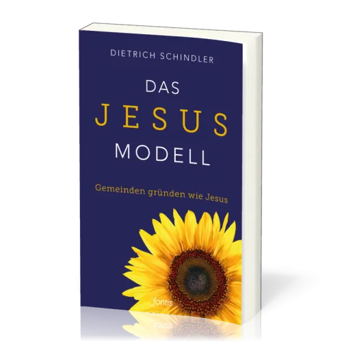 Das Jesus-Modell - Gemeinde gründen wie Jesus
