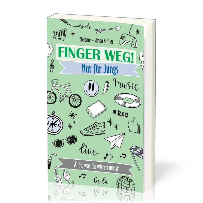 FINGER WEG! NUR FÜR JUNGS - ALLES WAS DU WISSEN MUSST