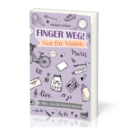 FINGER WEG! NUR FÜR MÄDELS - ALLES WAS DU WISSEN MUSST