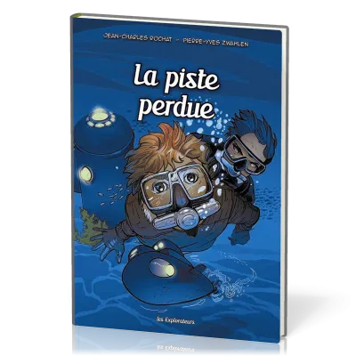 Piste perdue [BD] (La) - Les Explorateurs, tome 3