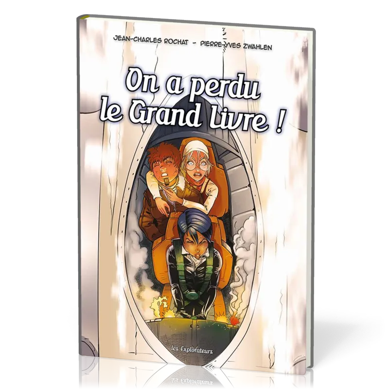 On a perdu le grand livre! - Les Explorateurs, tome 4 [BD]