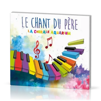 Chant du Père [CD] (Le)