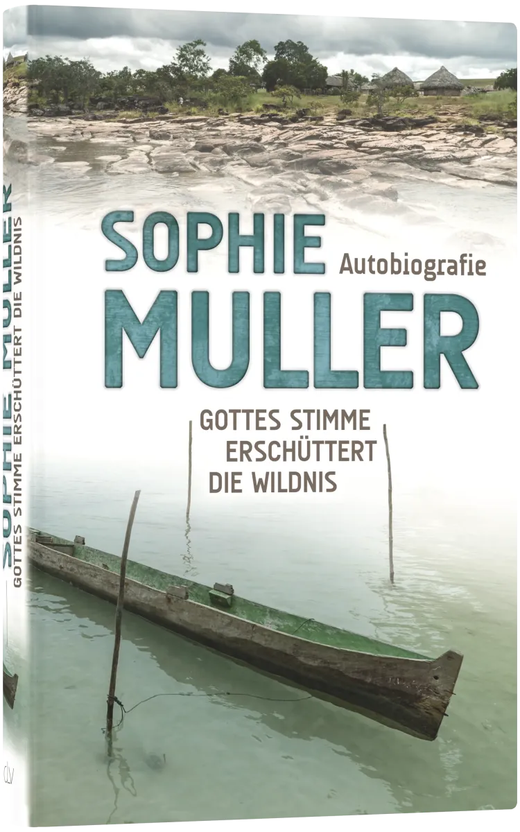 Sophie Muller - Gottes Stimme erschüttert die Wildnis
