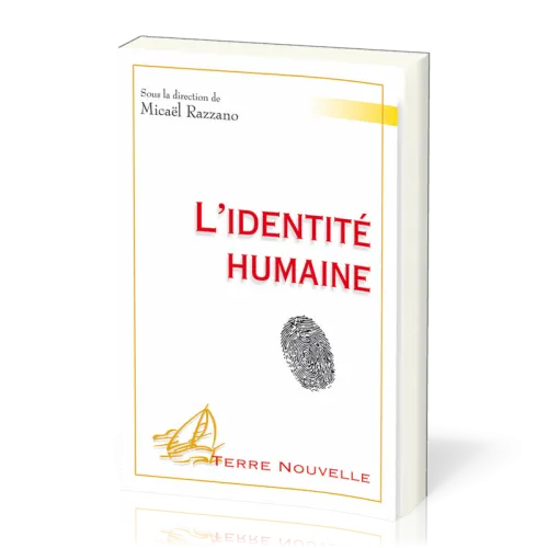 Identité humaine (L') - [collection Terre Nouvelle]