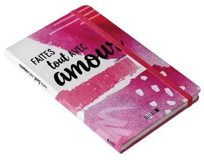 Faites tout avec amour - Carnet de notes