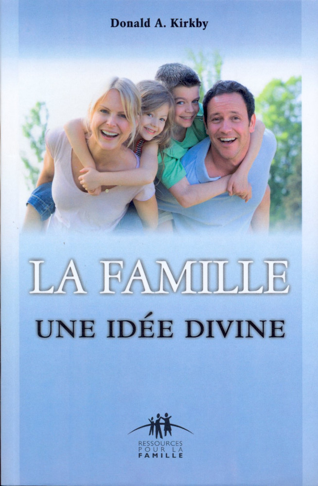 Famille: une idée divine (La)