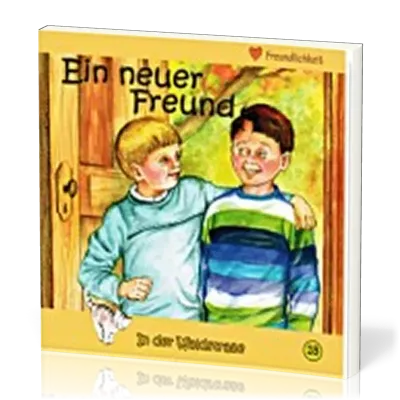 EIN NEUER FREUND - IN DER WALDSTRASSE - HEFT 18