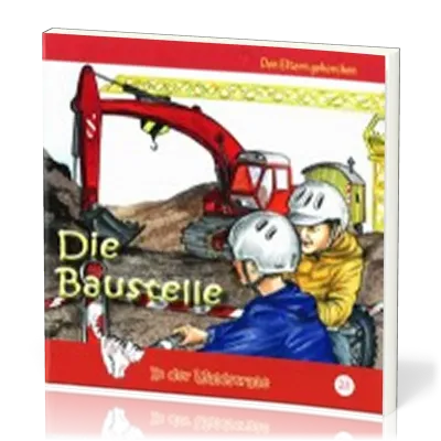 DIE BAUSTELLE - IN DER WALDSTRASSE - HEFT 23