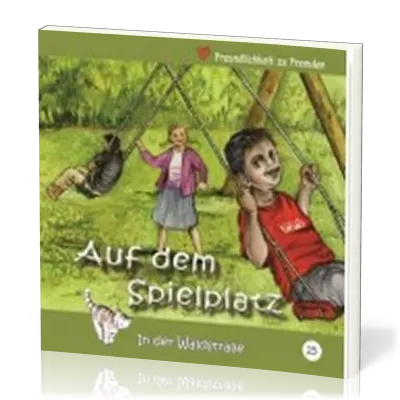 AUF DEM SPIELPLATZ - IN DER WALDSTRASSE - HEFT 25