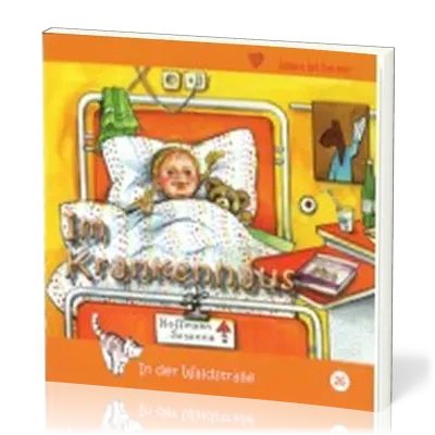 IM KRANKENHAUS - IN DER WALDSTRASSE - HEFT 26