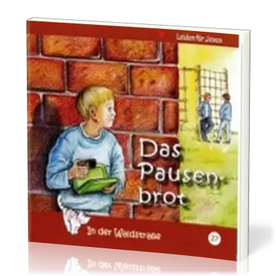 DAS PAUSENBROT - IN DER WALDSTRASSE - HEFT 27