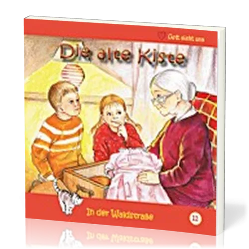 DIE ALTE KISTE - IN DER WALDSTRASSE - HEFT 11