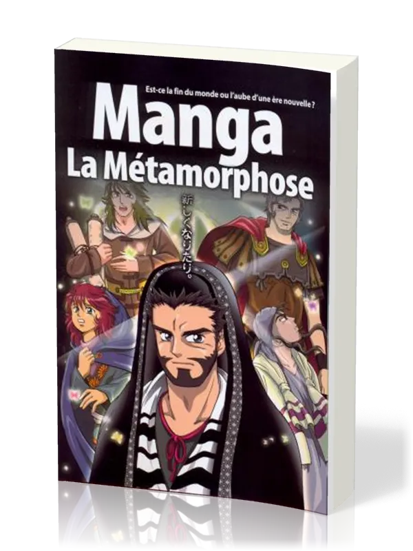 Manga - La Métamorphose [Tome 5] - Est-ce la fin du monde ou l'aube d'une ère nouvelle ?