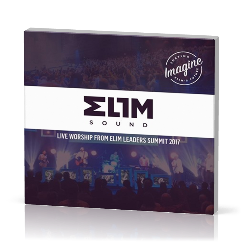 Elim Sound - Live worship from Elim leaders Summit 2017