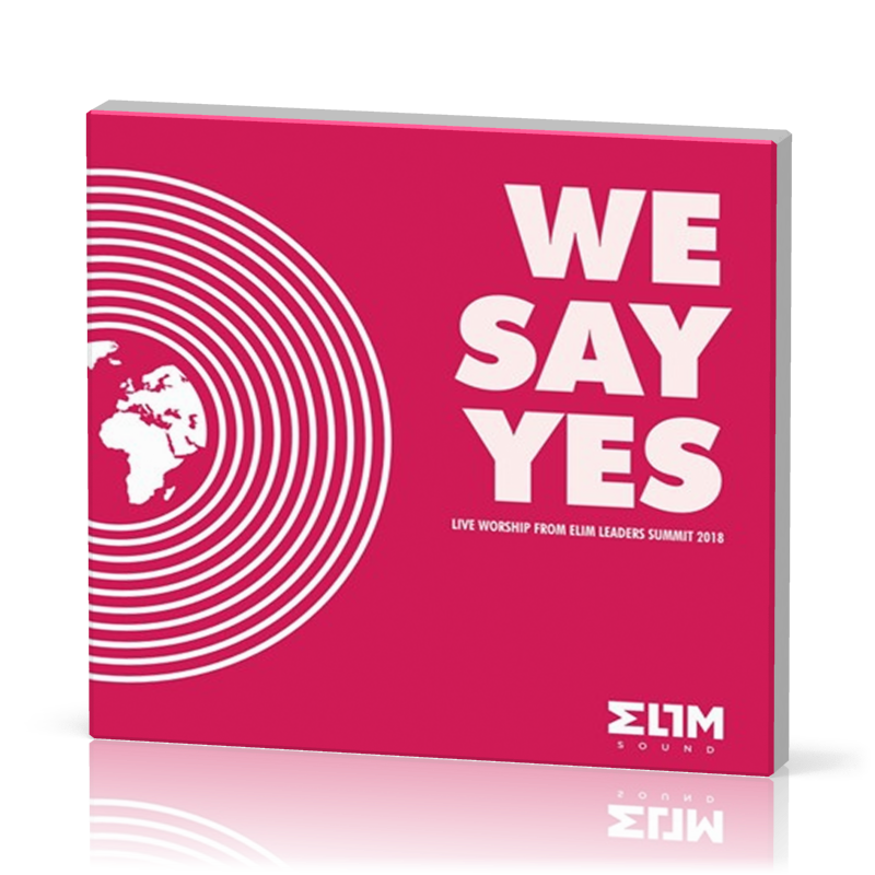 Elim sound - We say yes - Live wprship from Elim Leaders summit 2018 - CD
