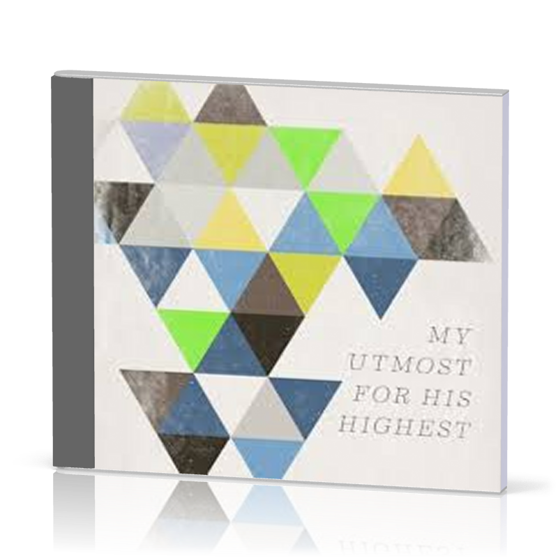 My Utmost for His Highest - [CD]