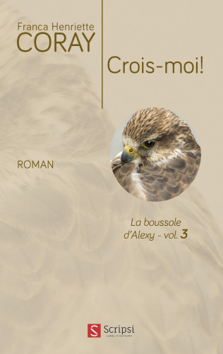 Crois-moi! - La Boussole d'Alexy volume 3 [pdf]