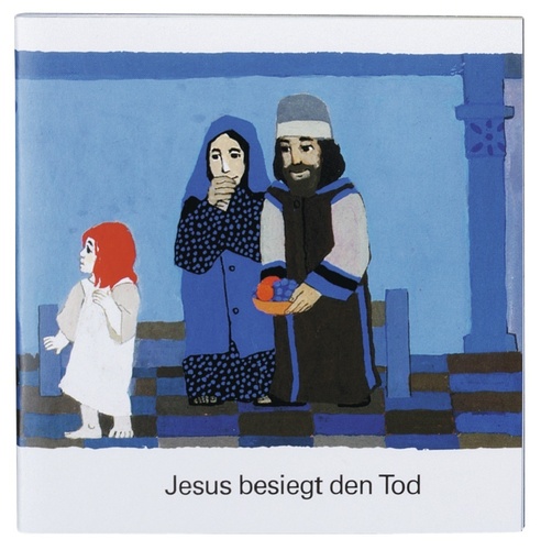 Jesus besiegt den Tod - Was uns die Bibel erzählt