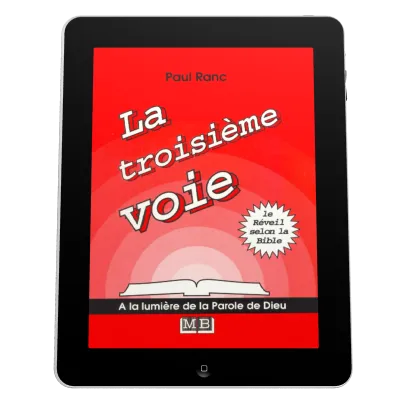 Troisième voie (La) - Le réveil selon la Bible - ePub