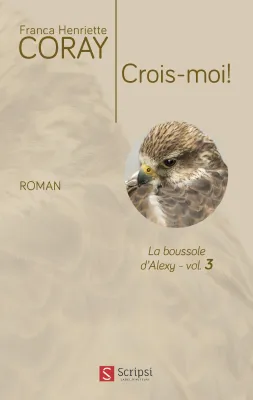 Crois-moi! - La Boussole d'Alexy volume 3 - ePub