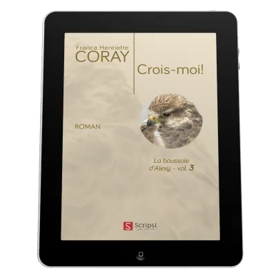 Crois-moi! - La Boussole d'Alexy volume 3 - ePub