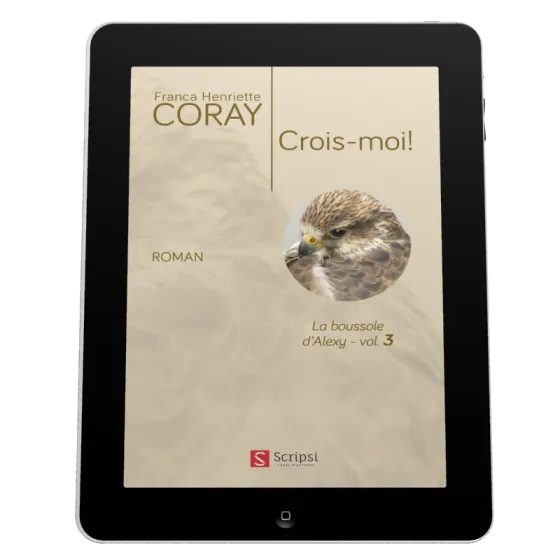 Crois-moi! - La Boussole d'Alexy volume 3 - ePub