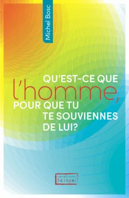 Qu'est-ce que l'homme, pour que tu te souviennes de lui? - ePub