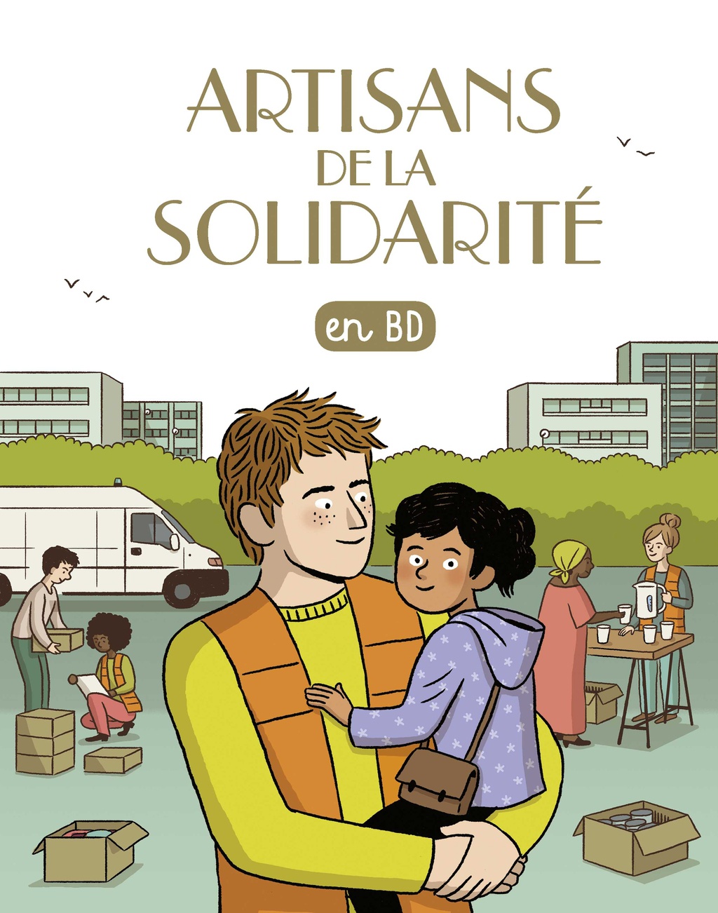 Artisans de la solidarité - BD - Les chercheurs de Dieu - Tome 30