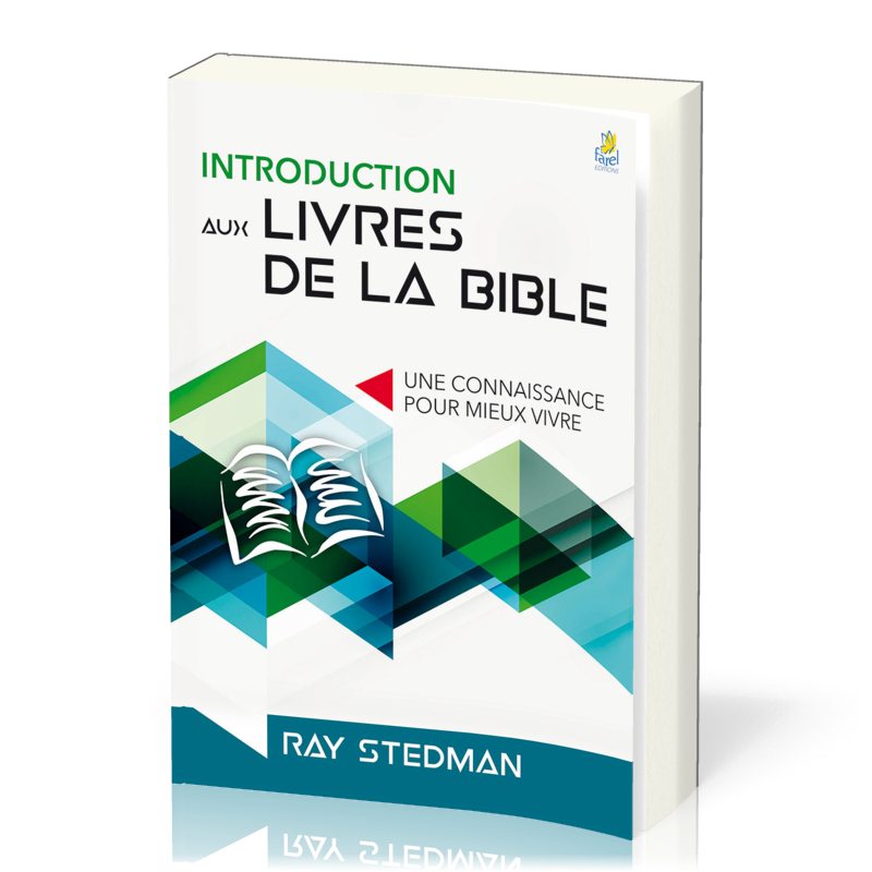 Introduction aux livres de la Bible - Une connaissance pour mieux vivre