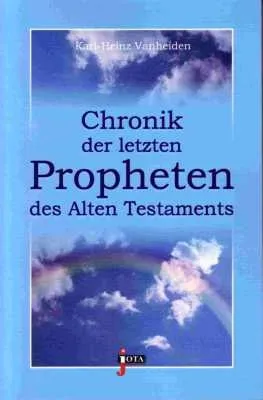 Chronik der letzten Propheten des Alten Testaments