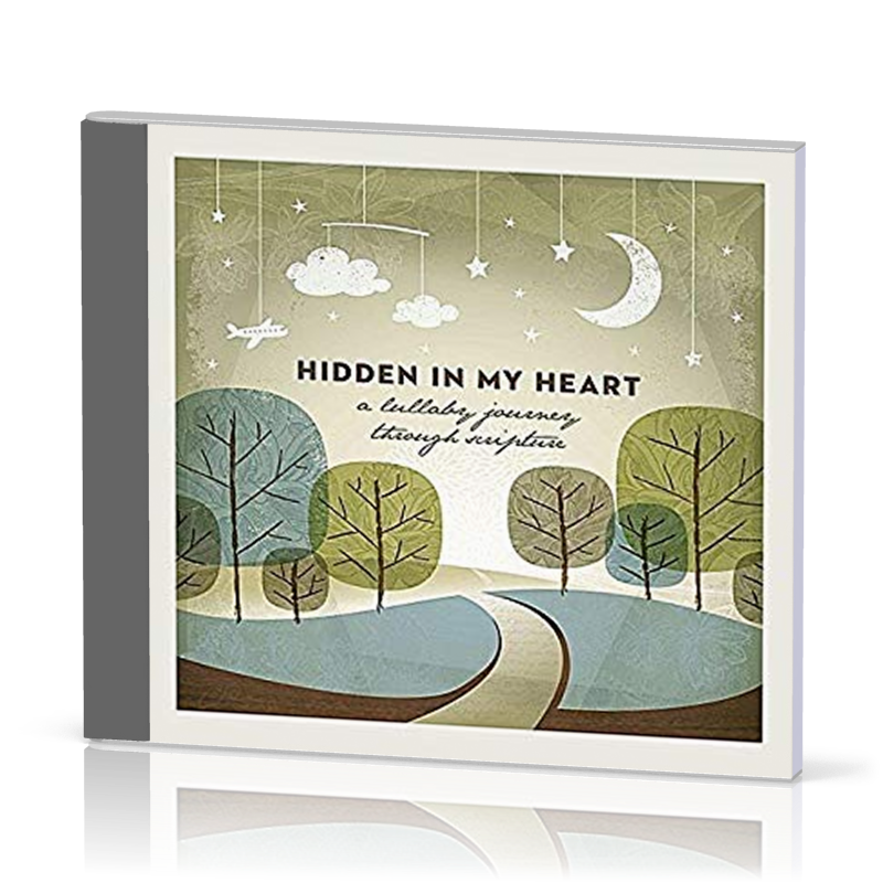 Hidden in my heart, a lullaby journey through Scripture - Vol.1 - CD