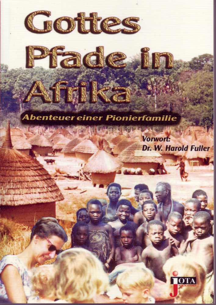 GOTTES PFADE IN AFRIKA