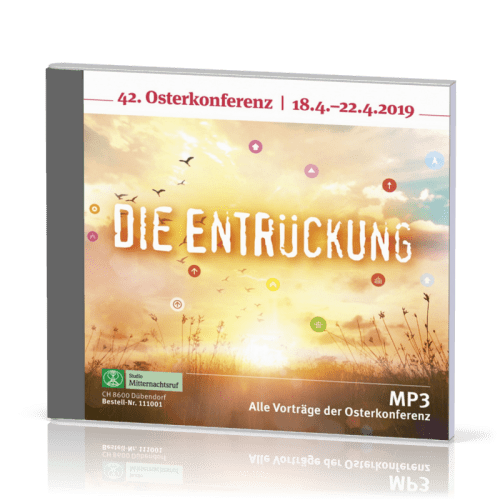 Die Entrückung - Osterkonferenz 2019 MP3