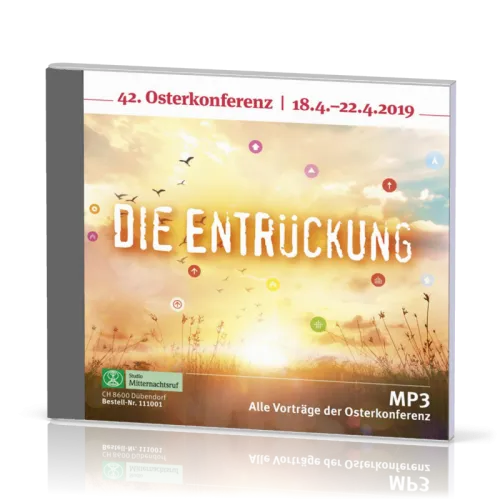 Die Entrückung - Osterkonferenz 2019 MP3