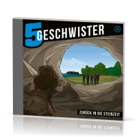 Zurück in die Steinzeit CD - 5 Geschwister Folge 25