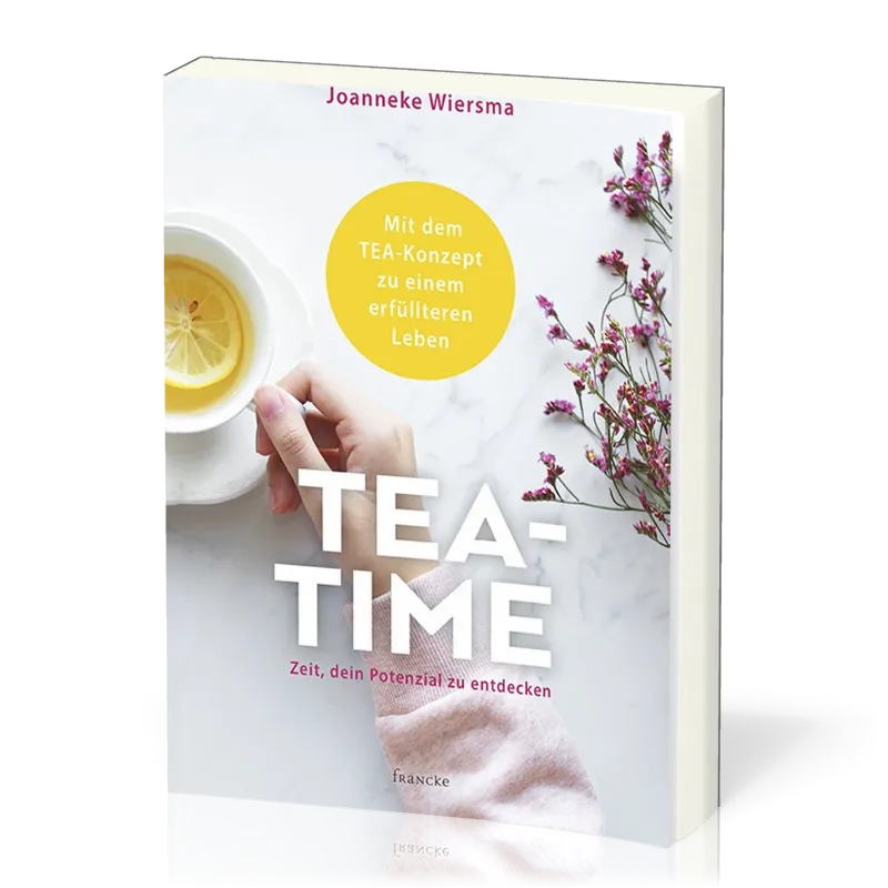 Tea Time - Zeit, dein Potenzial zu entdecken