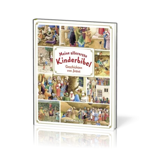 Meine allererste Kinderbibel - Geschichten von Jesus